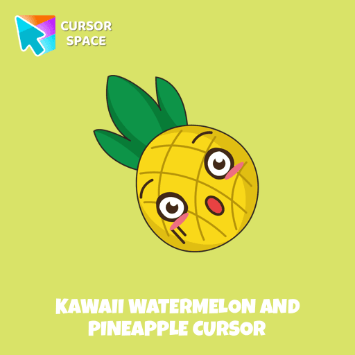Kawaii Watermelon and Pineapple cursor pointer cursor